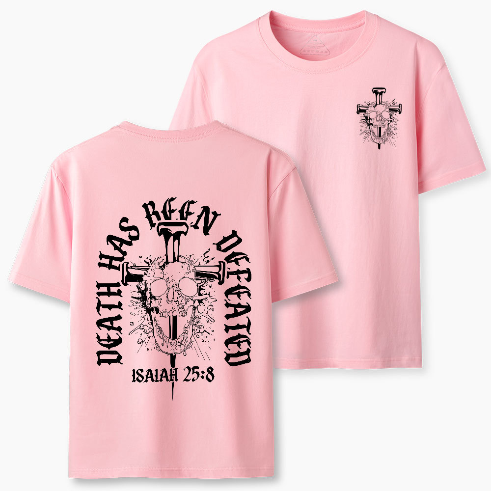 Death Has Been Defeated Christian T-Shirt