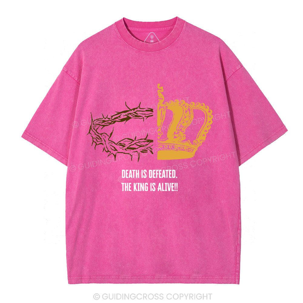 Death Is Defeated The King Is Alive Christian Washed T-Shirt