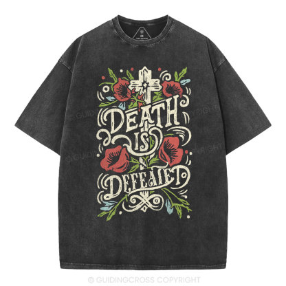 Death is Defeated Christian Washed T-Shirt