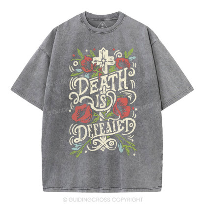 Death is Defeated Christian Washed T-Shirt