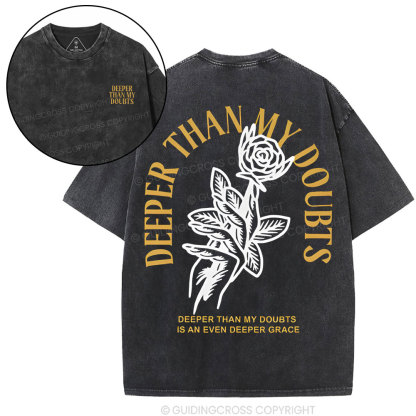 Deep Than My Doubts Chrsitian T-Shirt