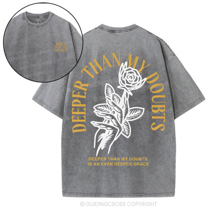 Deep Than My Doubts Chrsitian T-Shirt