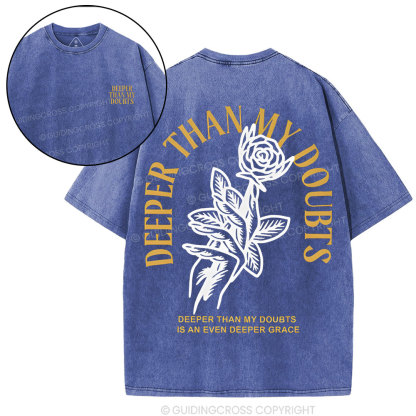 Deep Than My Doubts Chrsitian T-Shirt