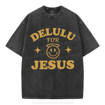 Delulu For Jesus Christian Washed T-Shirt