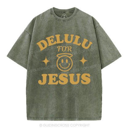 Delulu For Jesus Christian Washed T-Shirt