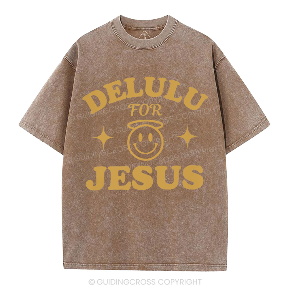 Delulu For Jesus Christian Washed T-Shirt