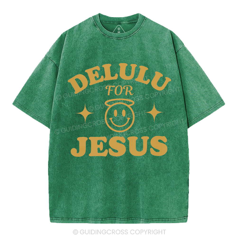 Delulu For Jesus Christian Washed T-Shirt