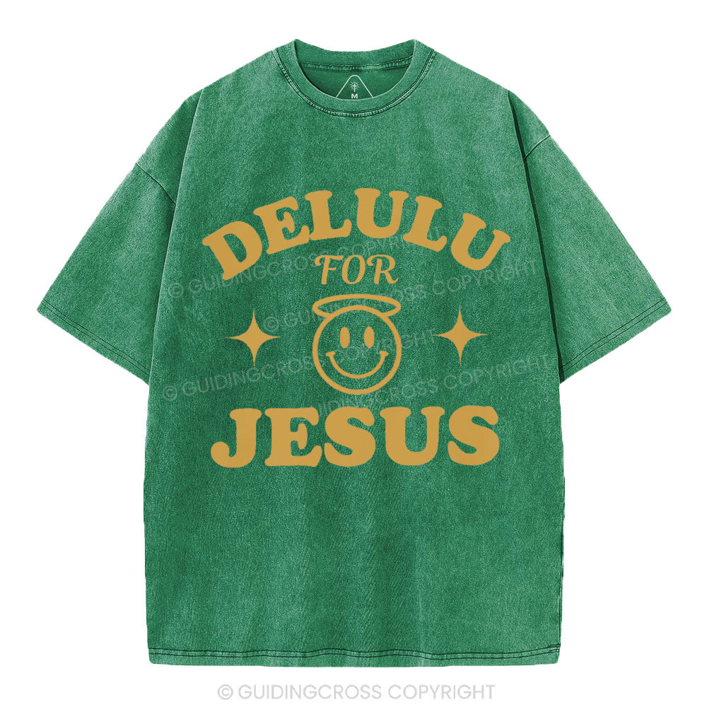 Delulu For Jesus Christian Washed T-Shirt