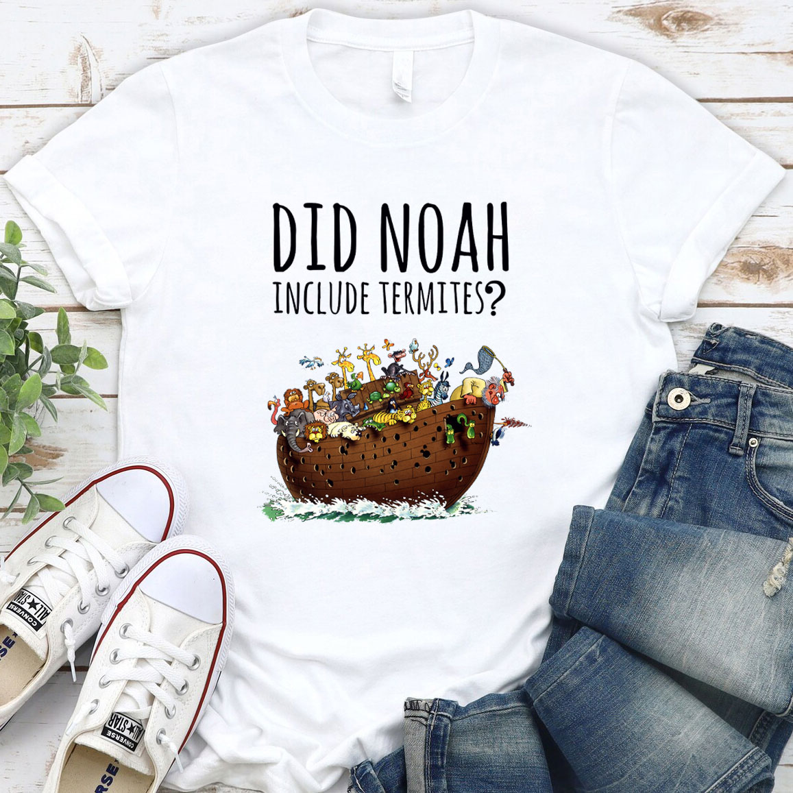 Did Noah Include Termites Christian T-Shirt