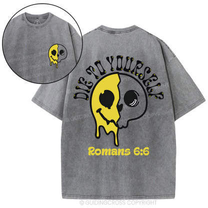 Die To Yourself Christian Washed T-Shirt