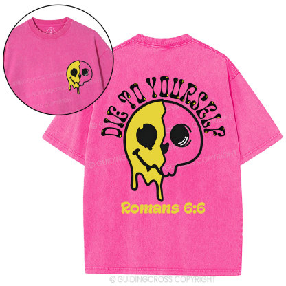 Die To Yourself Christian Washed T-Shirt