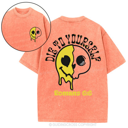 Die To Yourself Christian Washed T-Shirt