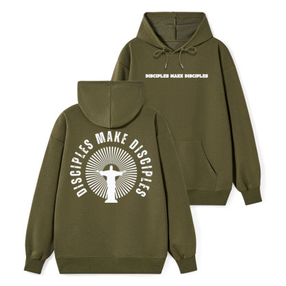 Disciples Make Disciples Christian Class Hoodie