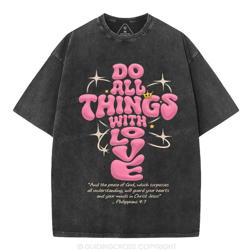 Do All Things Of Loves Christian Washed T-Shirt