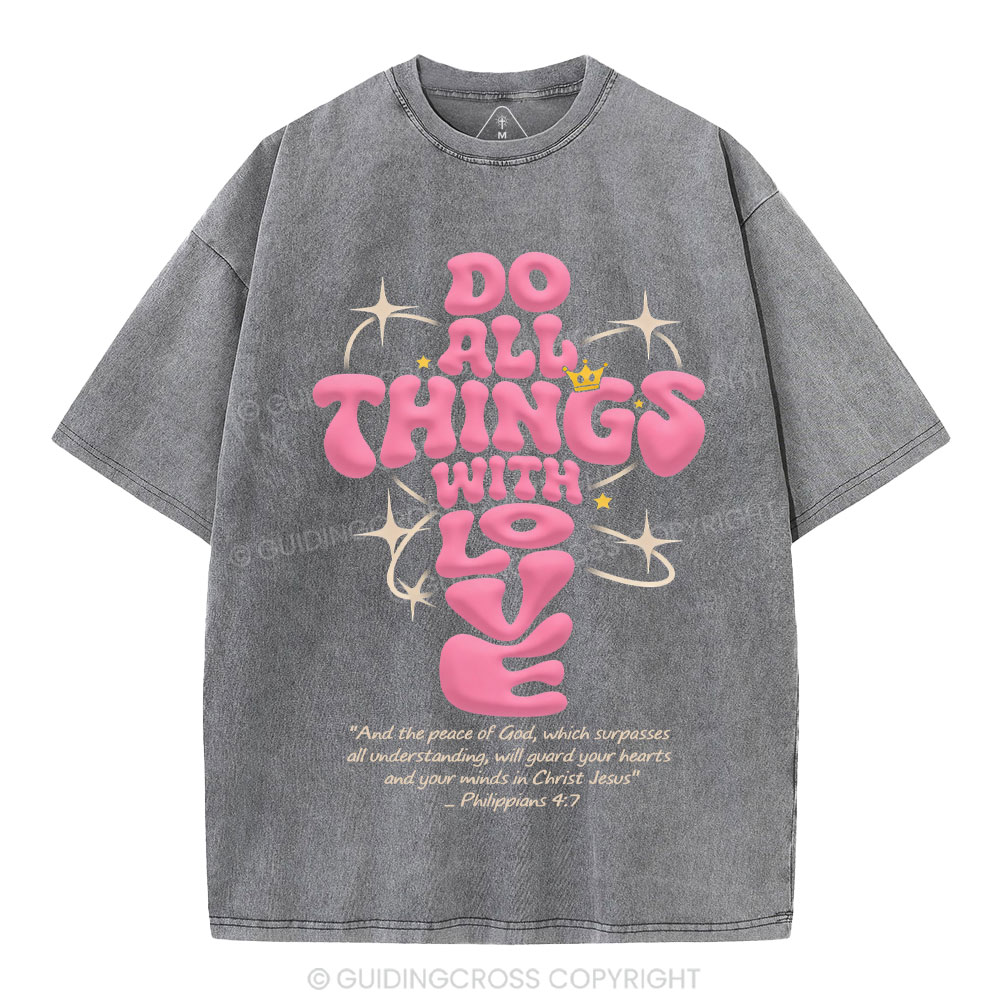 Do All Things Of Loves Christian Washed T-Shirt