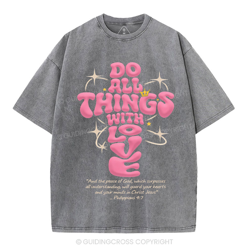 Do All Things Of Loves Christian Washed T-Shirt