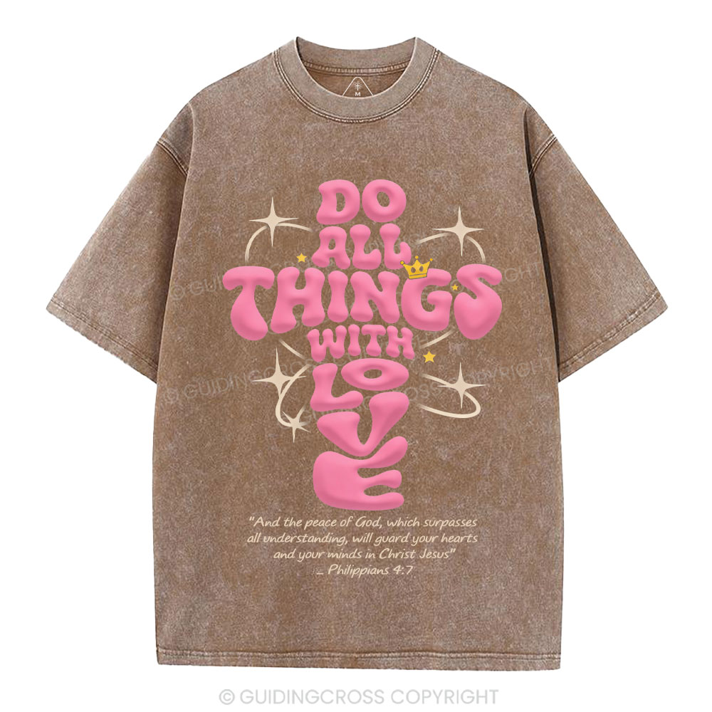 Do All Things Of Loves Christian Washed T-Shirt