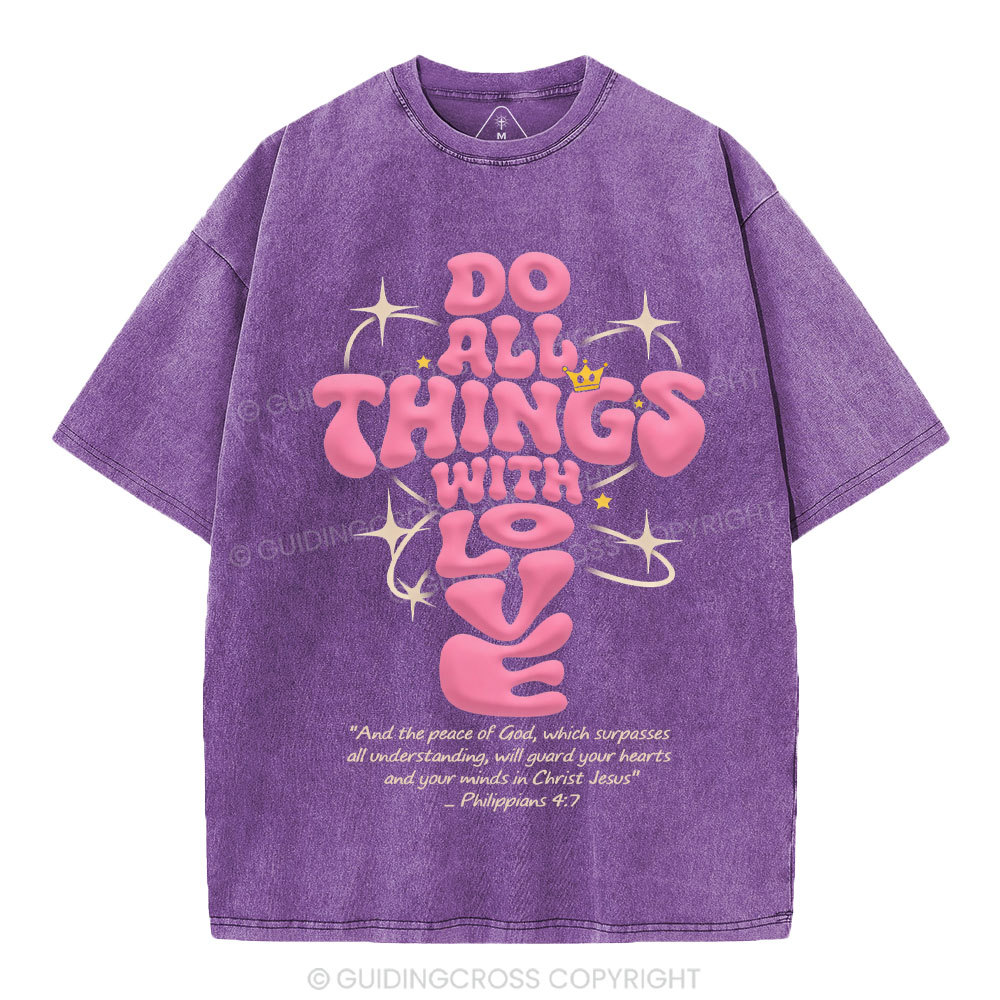 Do All Things Of Loves Christian Washed T-Shirt