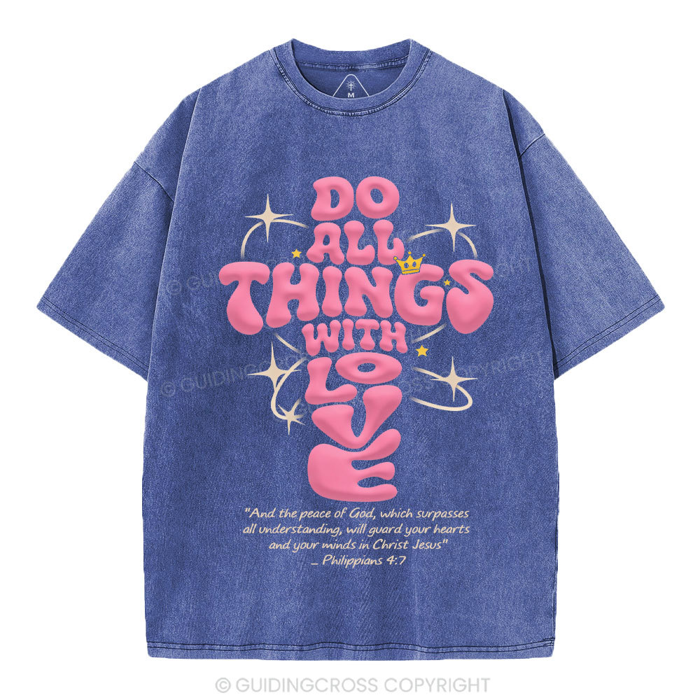 Do All Things Of Loves Christian Washed T-Shirt