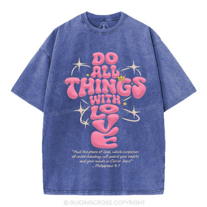 Do All Things Of Loves Christian Washed T-Shirt