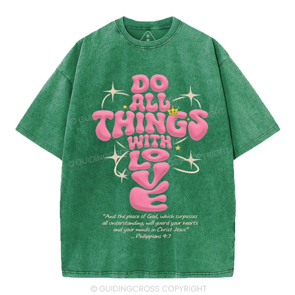 Do All Things Of Loves Christian Washed T-Shirt