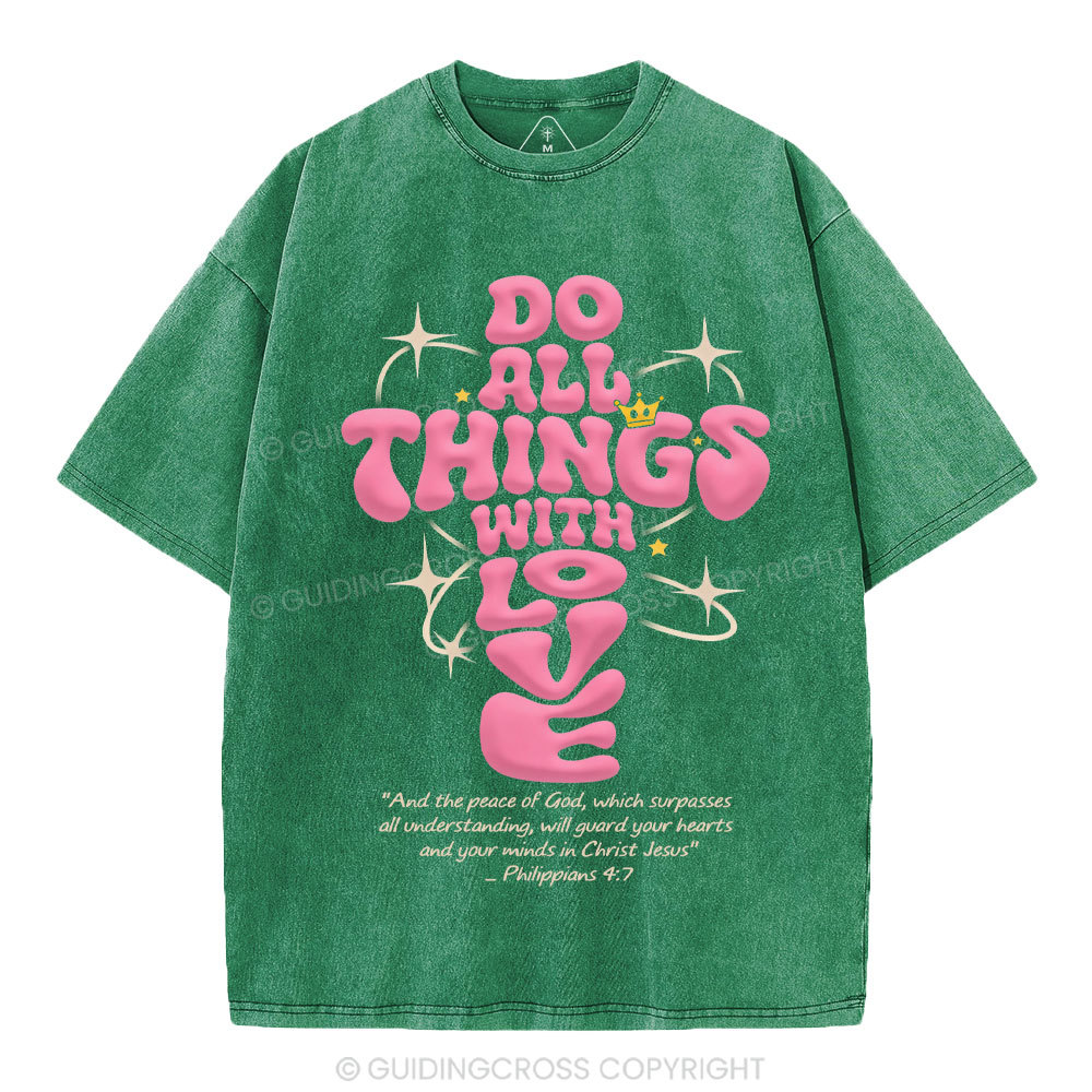 Do All Things Of Loves Christian Washed T-Shirt