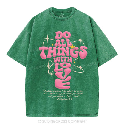 Do All Things Of Loves Christian Washed T-Shirt