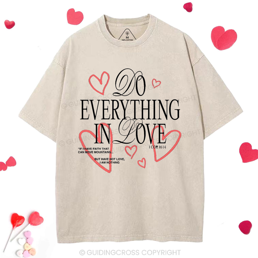 Do Everything In Love Christian Washed T-Shirt