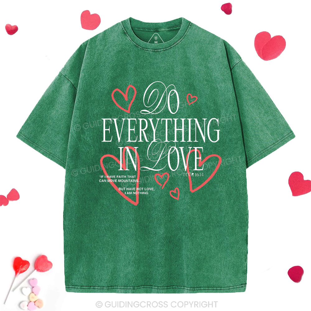 Do Everything In Love Christian Washed T-Shirt