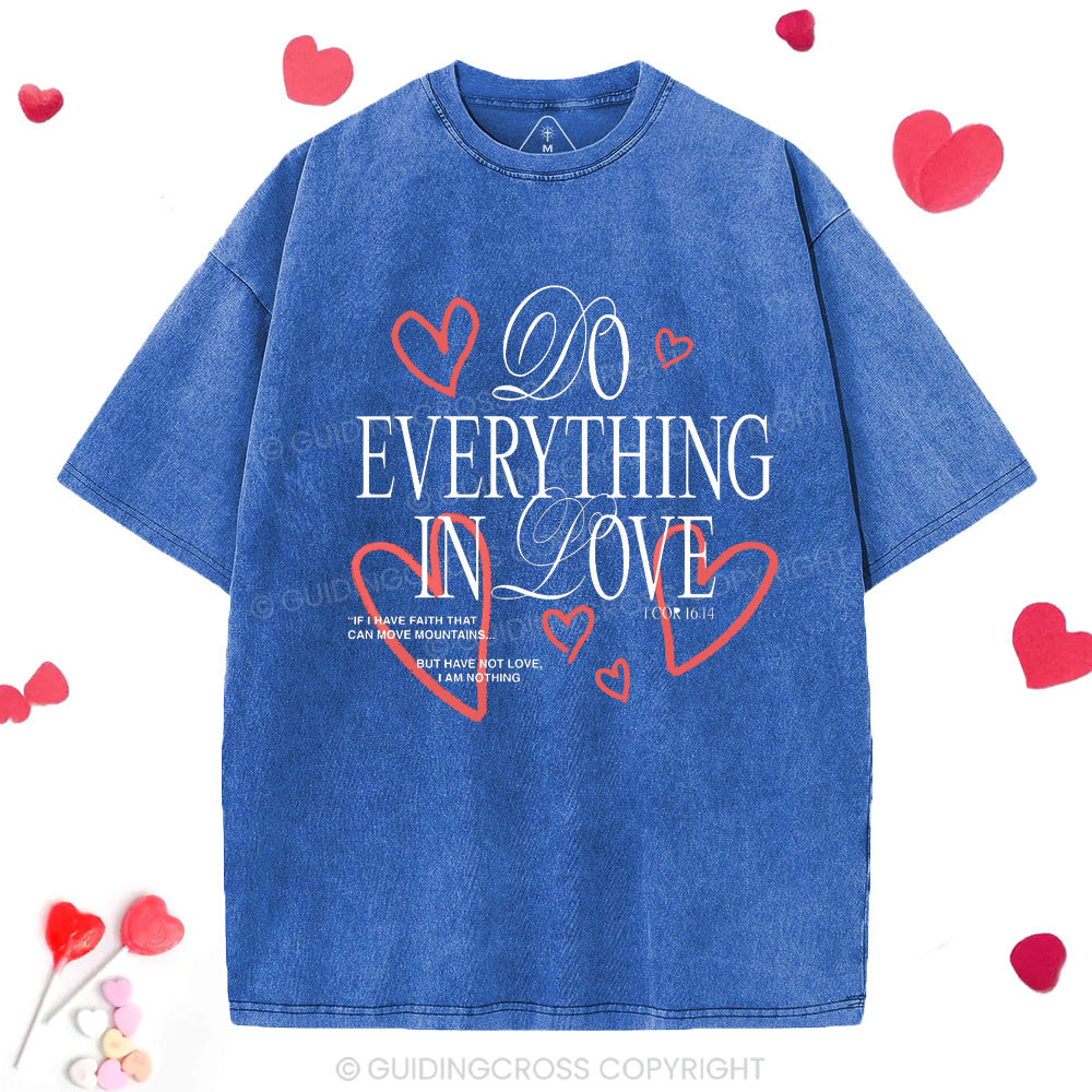Do Everything In Love Christian Washed T-Shirt