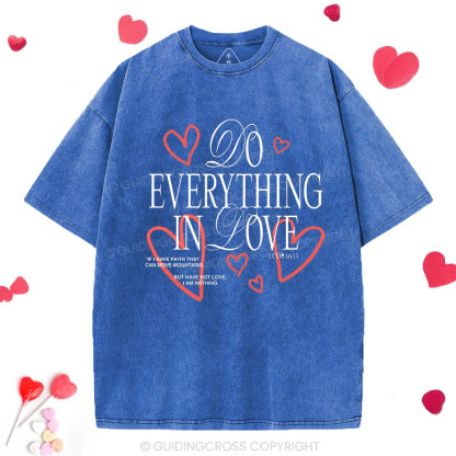 Do Everything In Love Christian Washed T-Shirt