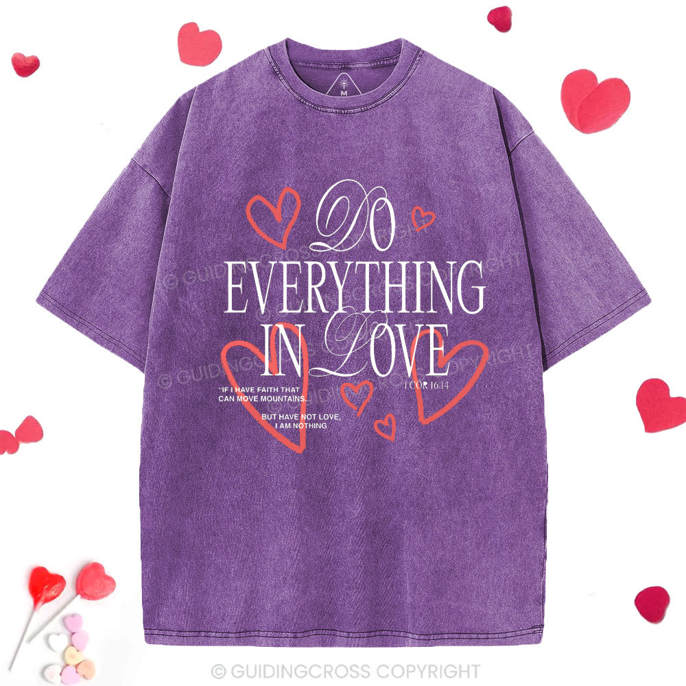 Do Everything In Love Christian Washed T-Shirt