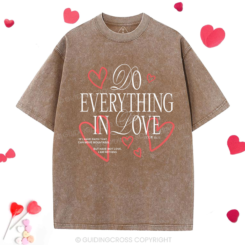 Do Everything In Love Christian Washed T-Shirt