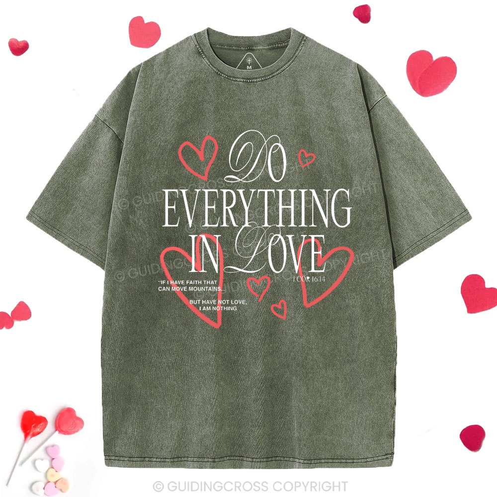 Do Everything In Love Christian Washed T-Shirt