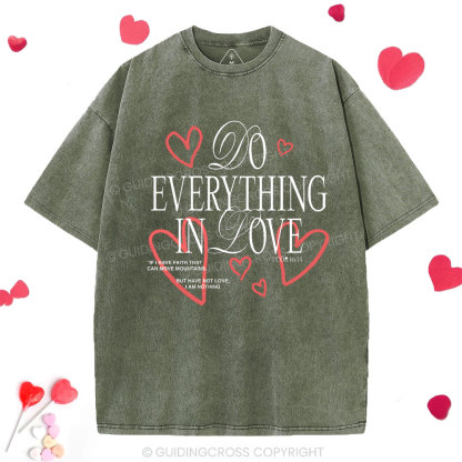Do Everything In Love Christian Washed T-Shirt