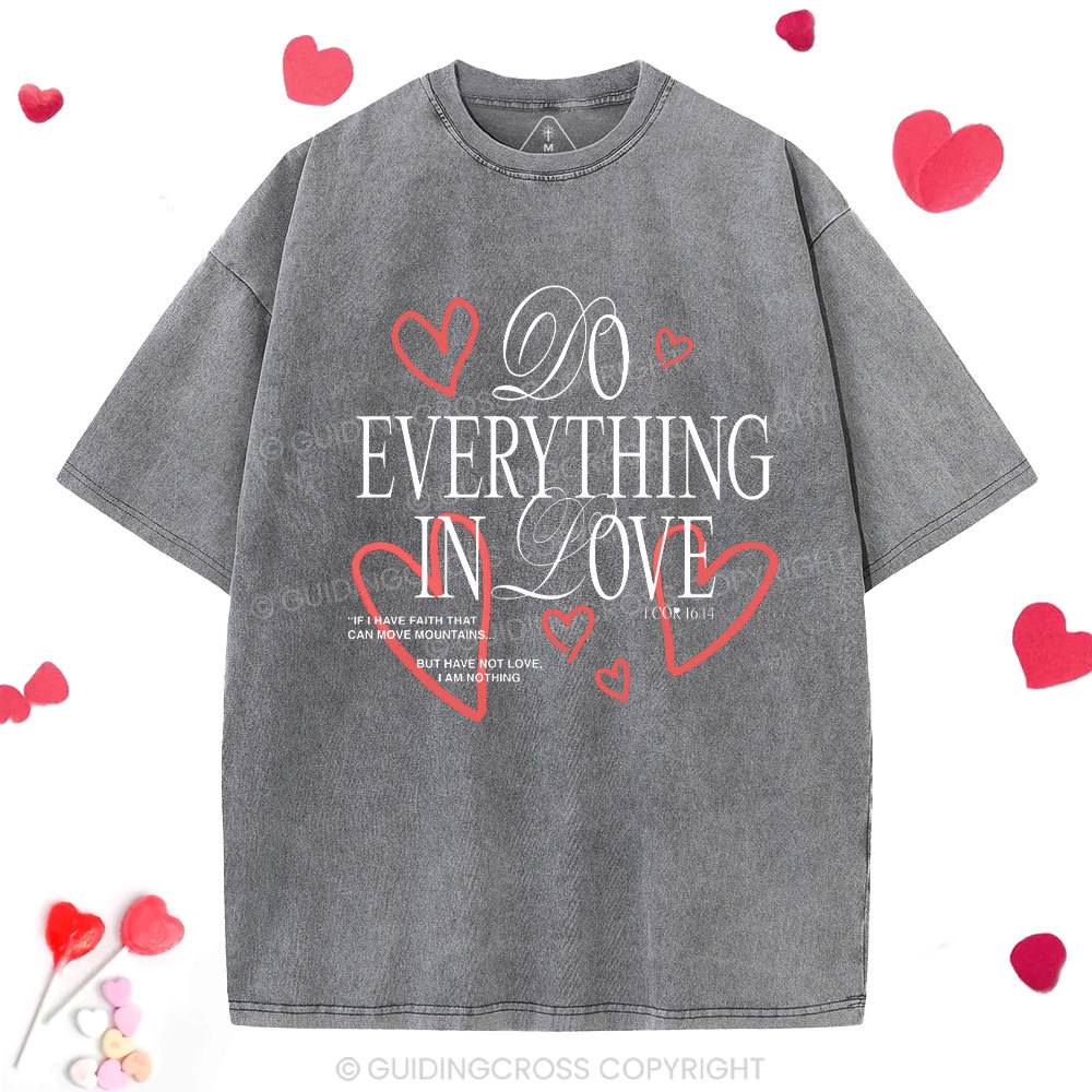 Do Everything In Love Christian Washed T-Shirt