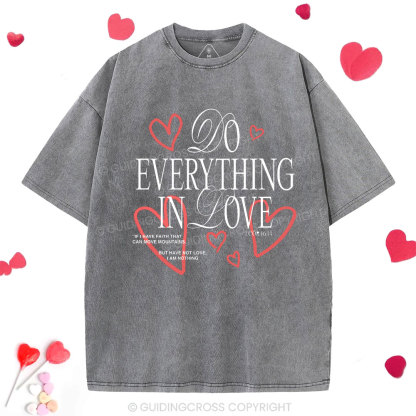 Do Everything In Love Christian Washed T-Shirt