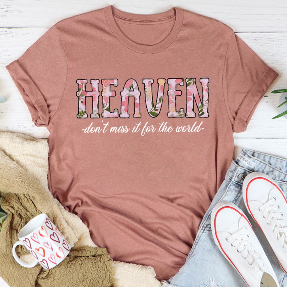 Do Not Miss It For The World Christian T-Shirt