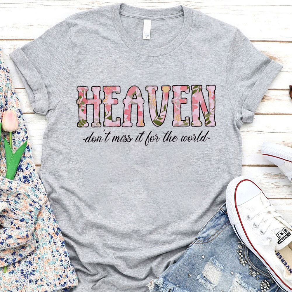 Do Not Miss It For The World Christian T-Shirt