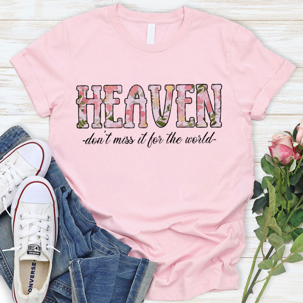 Do Not Miss It For The World Christian T-Shirt