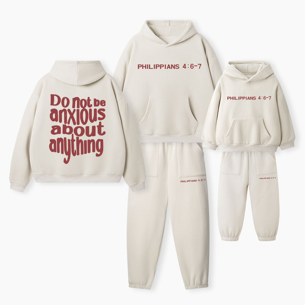 Do Not Anxious About Anything Christian Premium Matching Fleece Hoodie Set