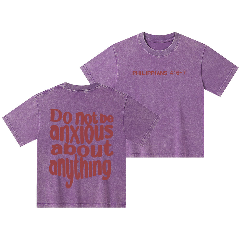 Do Not Be Anxious About Anything Christian Kid Washed T-Shirt