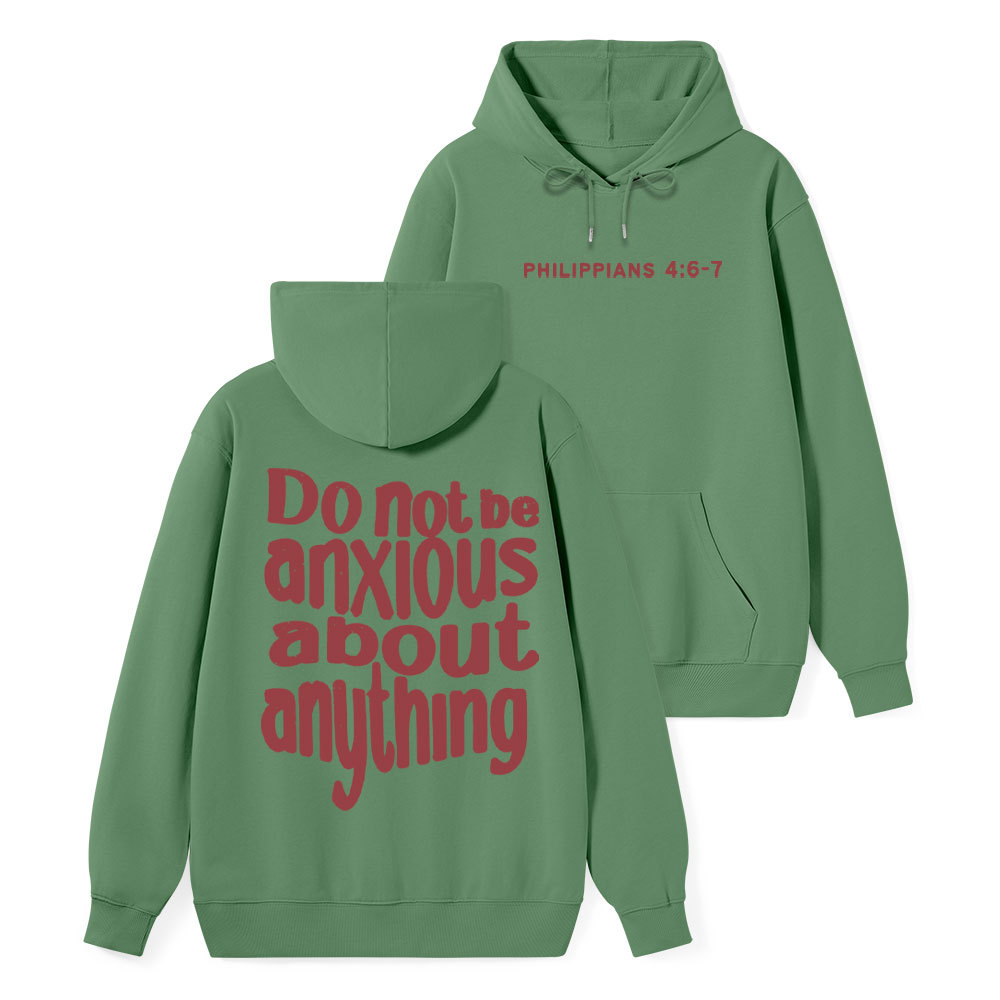 Do Not Be Anxious About Anything Classic Christian Hoodie