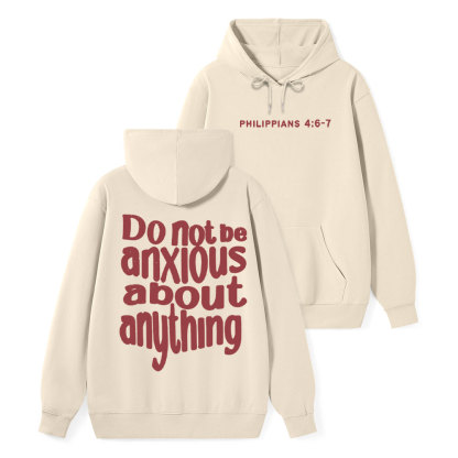 Do Not Be Anxious About Anything Classic Christian Hoodie