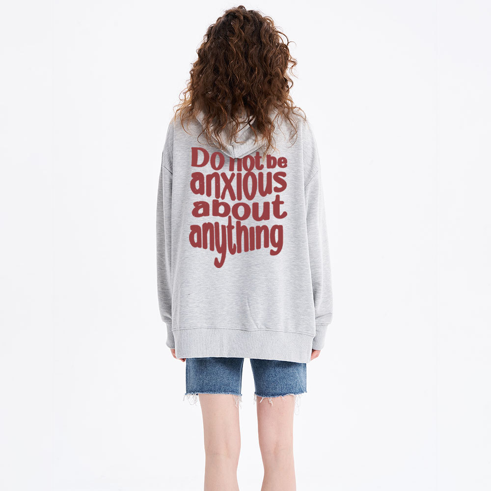 Do Not Be Anxious About Anything Classic Christian Hoodie