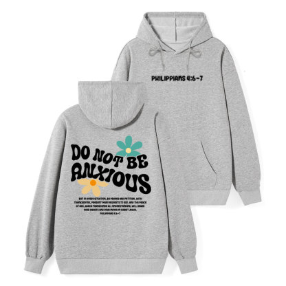 Do Not Be Anxious Christian Class Hoodie