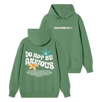 Do Not Be Anxious Christian Class Hoodie
