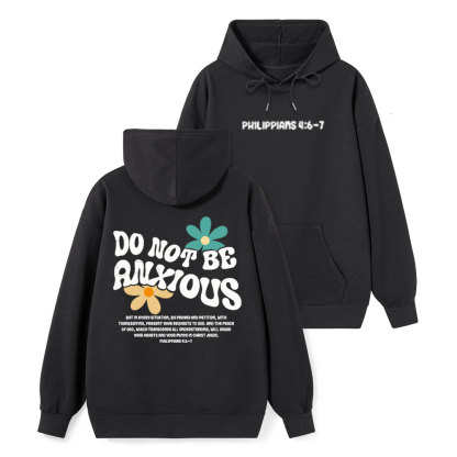 Do Not Be Anxious Christian Class Hoodie