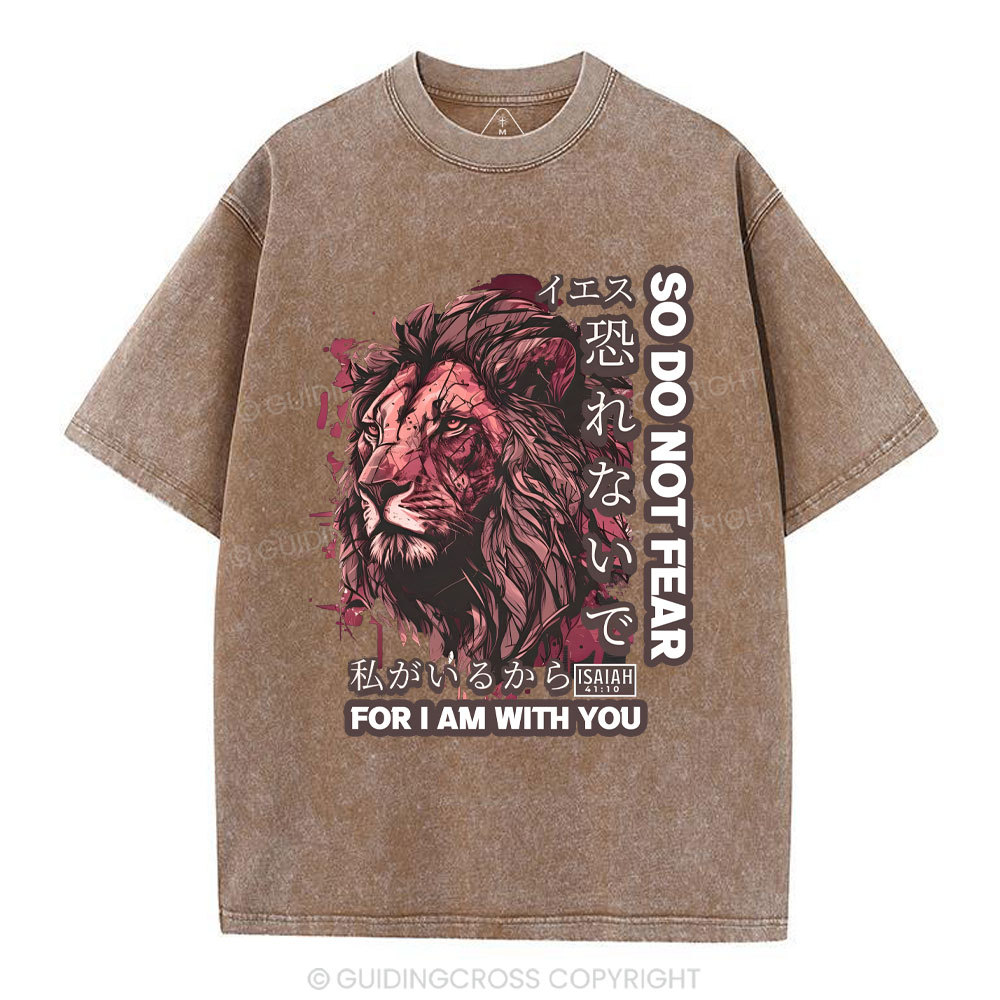 Do Not Fear For I Am With You Christian T-Shirt