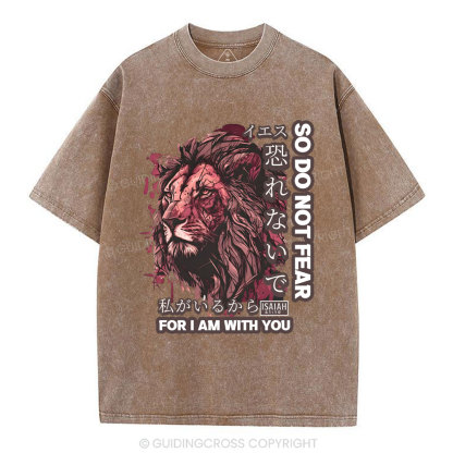 Do Not Fear For I Am With You Christian T-Shirt